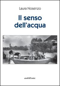 Il senso dell'acqua - Laura Nosenzo - copertina