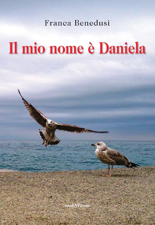 Il mio nome è Daniela - Franca Benedusi - copertina
