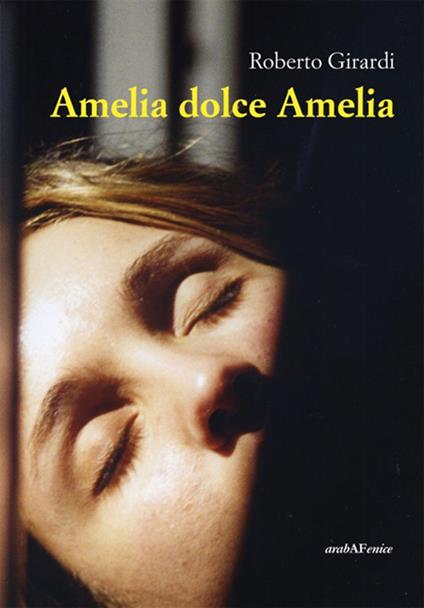 Amelia dolce Amelia - Roberto Girardi - copertina