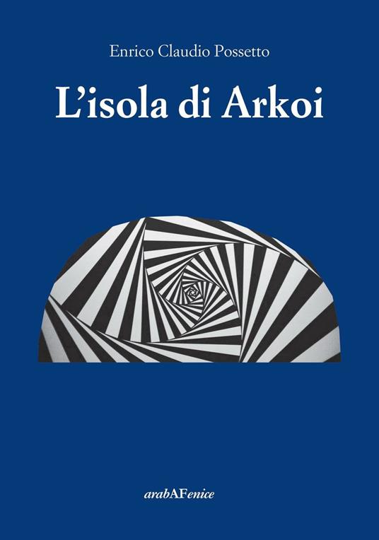 L'isola di Arkoi - Possetto Enrico Claudio - copertina