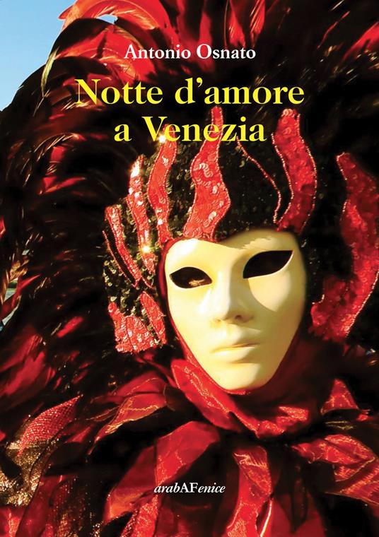 Notte d'amore a Venezia - Antonio Osnato - copertina