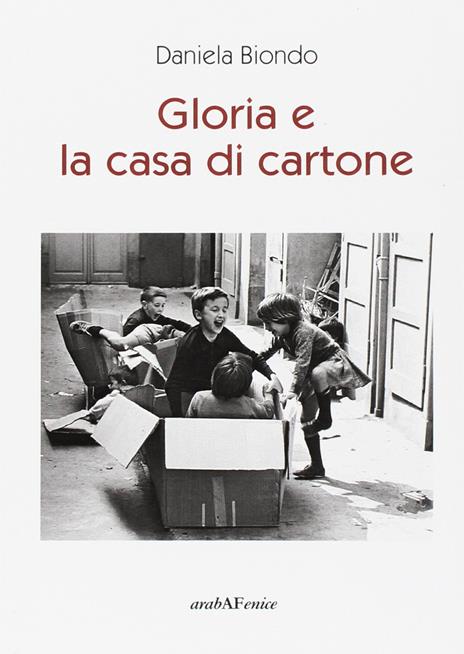 Gloria e la casa di cartone - Daniela Biondo - copertina