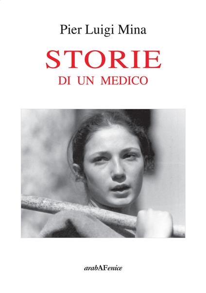 Storie di un medico - Pier Luigi Mina - copertina