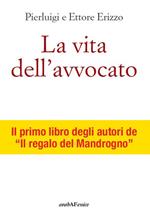 La vita dell'avvocato