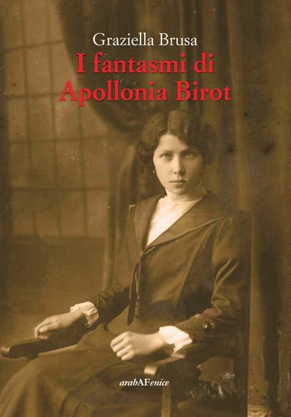 I fantasmi di Apollonia Birot - Graziella Brusa - copertina