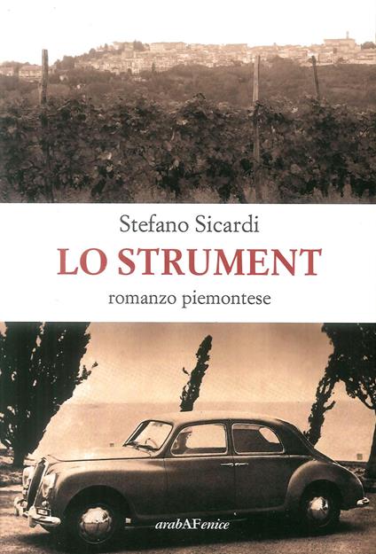 Lo strument. Romanzo piemontese - Stefano Sicardi - copertina