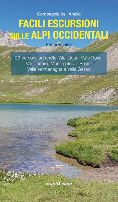 Facili escursioni sulle Alpi Occidentali. Vol. 1 - Compagnia dell'Anello - copertina
