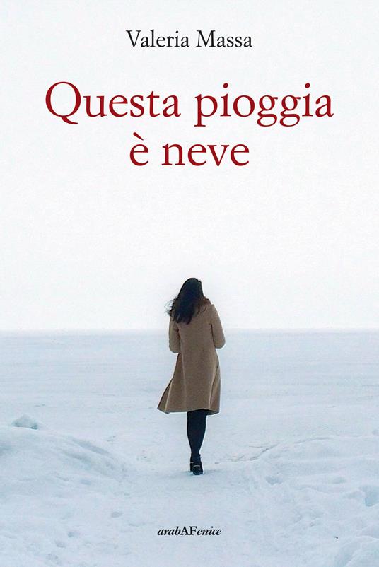 Questa pioggia è neve - Valeria Massa - copertina