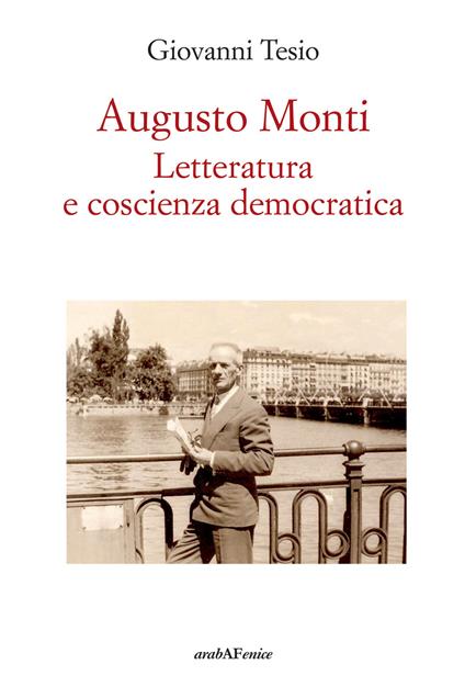 Augusto Monti. Letteratura e coscienza democratica - Giovanni Tesio - copertina