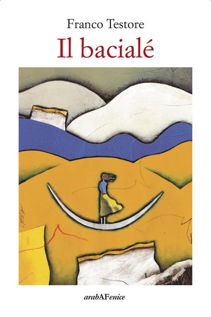 Il bacialé - Franco Testore - copertina