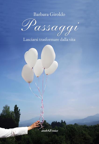 Passaggi. Lasciarsi trasformare dalla vita - Barbara Giroldo - copertina