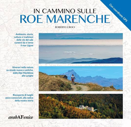 In cammino sulle Roe Marenche. Ambiente, storia, cultura e tradizioni delle vie del sale cuneesi, da e verso il mar Ligure - Croci - copertina