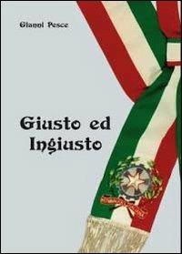 Giusto ed ingiusto - Gianni Pesce - copertina