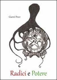 Radici e potere - Gianni Pesce - copertina