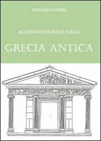 Accenno storico sulla Grecia antica - Ezio Falconieri - copertina