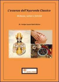 L'essenza dell'ayurveda classico - Mishra Swaminath - copertina
