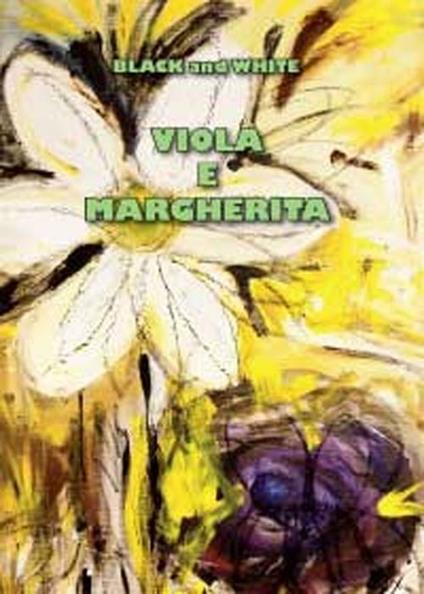 Viola e Margherita - Black and White - copertina
