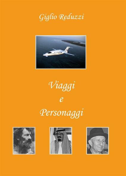 Viaggi e personaggi - Giglio Reduzzi - ebook