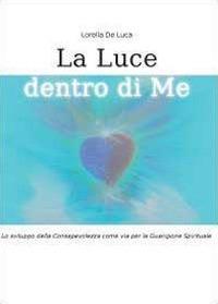 La luce dentro di me - Lorella De Luca - copertina
