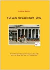 FEI salto ostacoli 2009-2010 - Roberto Bellotti - copertina