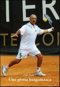 Una gloria bergamasca - Giglio Reduzzi - copertina