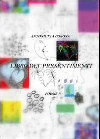 Libro dei presentimenti - Antonietta Corona - copertina