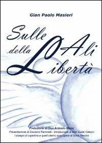 Sulle ali della libertà - G. Paolo Masieri - copertina
