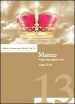 Il Vangelo di Matteo (capp. 13-28). Vol. 2