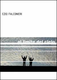 Al limite del cielo - Ezio Falconieri - copertina