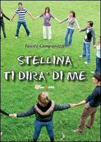 Stellina ti dirà di me - Fausto Campanozzi - copertina