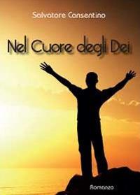 Nel cuore degli dei - Salvatore Consentino - copertina