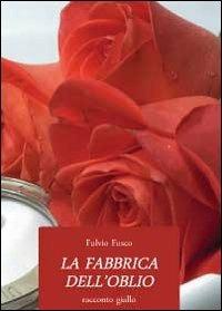 La fabbrica dell'oblio - Fulvio Fusco - copertina