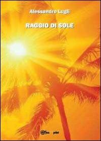 Raggio di sole - Alessandro Lugli - copertina