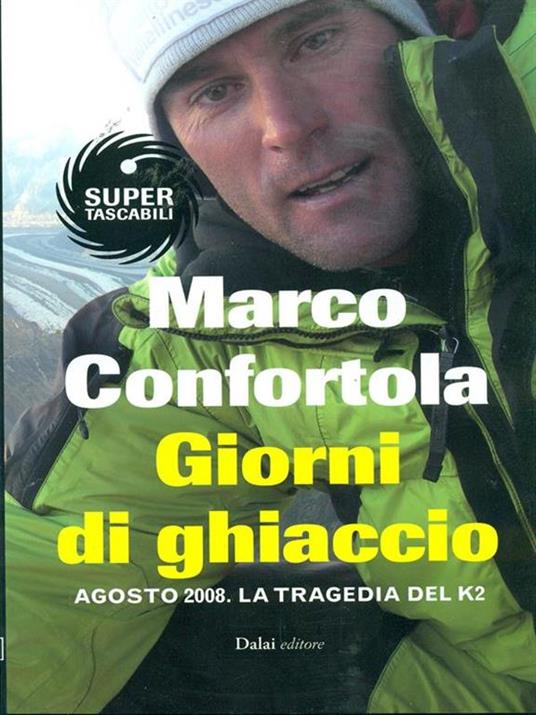 Giorni di ghiaccio. Agosto 2008. La tragedia del K2 - Marco Confortola - copertina