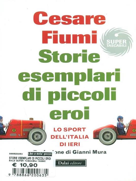 Storie esemplari di piccoli eroi. Lo sport dell'Italia di ieri - Cesare Fiumi - 2