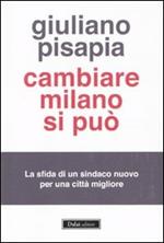 Cambiare Milano si può