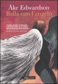 Balla con l'angelo - Åke Edwardson - copertina
