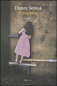 Caucasia - Danzy Senna - copertina