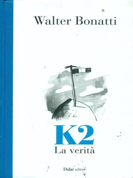 K2. La verità. Storia di un caso - Walter Bonatti - copertina