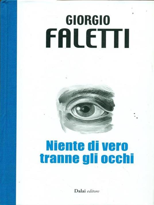 Niente di vero tranne gli occhi - Giorgio Faletti - 4