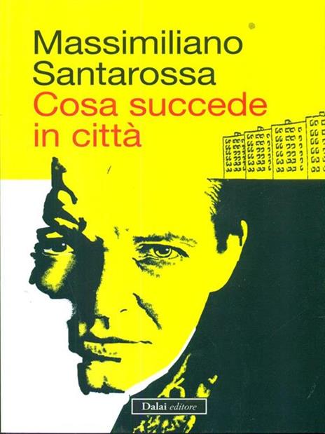 Cosa succede in città - Massimiliano Santarossa - copertina