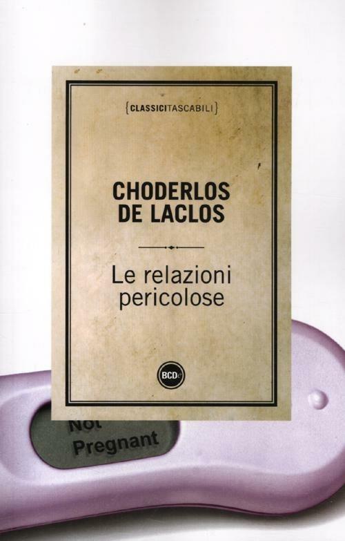 Le relazioni pericolose - Pierre Choderlos de Laclos - copertina