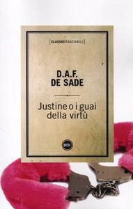 Libro Justine o i guai della virtù François de Sade