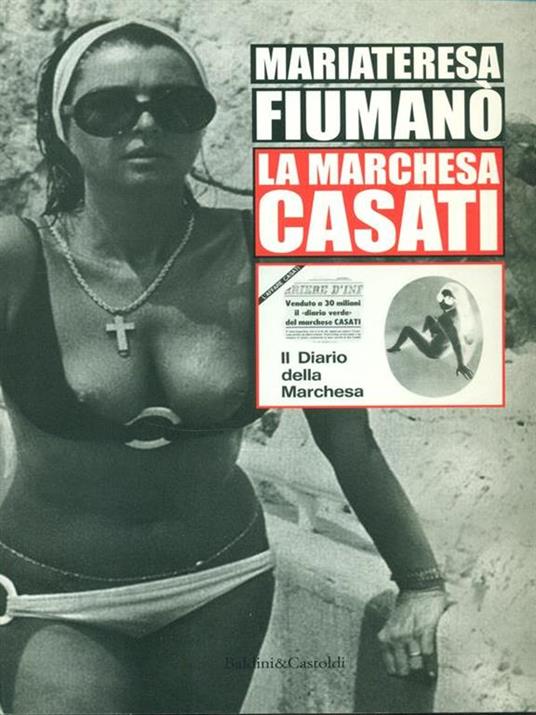 La marchesa Casati - Mariateresa Fiumanò - 2
