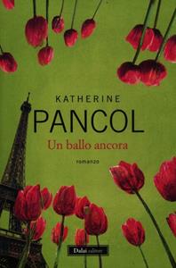 Libro Un ballo ancora Katherine Pancol