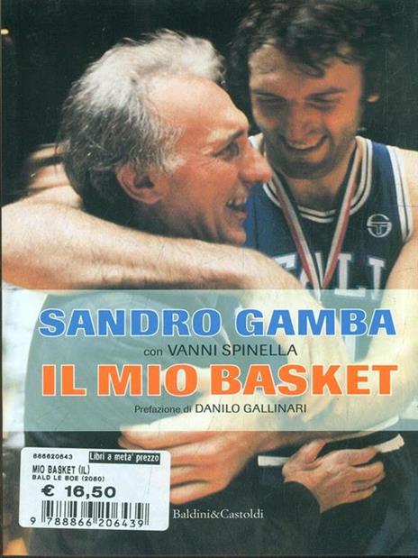 Il mio basket - Sandro Gamba,Vanni Spinella - copertina