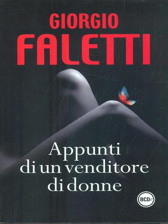Appunti di un venditore di donne - Giorgio Faletti - 2