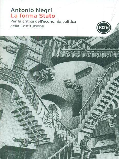 La forma Stato. Per la critica dell'economia politica della Costituzione - Antonio Negri - 5