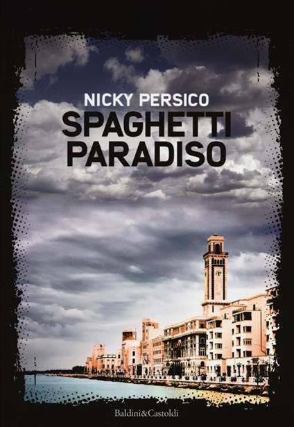 Spaghetti paradiso - Nicky Persico - copertina