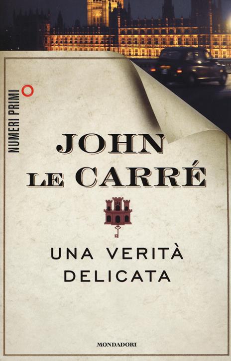 Una verità delicata - John Le Carré - 2